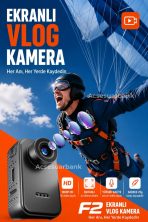 Ekranlı Vlog Kamera F2 – Kompakt Tasarım, Uzun Kayıt Süresi ve Pratik Kullanım